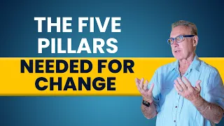 The Five Pillars Needed for Change | Dr. David Hawkins