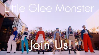 Little Glee Monster『Join Us!』Music Video