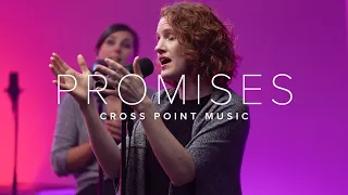 Cross Point Music | “Promises” feat. Meredith Morgan