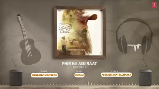 Phir Na Aisi Raat Aayegi (Reprise)| Laal Singh Chaddha (Extended)| Anirban | Pritam,Amitabh B