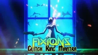 Fixions - Glitch King Mantra (Mardock Scramble VHS)
