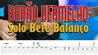 BARÃO VERMELHO - Bete Balanço Solo Com Tablatura