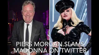 Madonna’s 2021 VMA Appearance is Slammed by Piers Morgan on Twitter