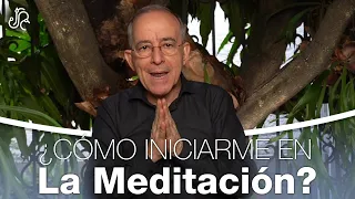 Cómo Iniciarme En La Meditación ? - Oswaldo Restrepo RSC