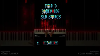 Top 3 ONE PIECE Sad Songs on Piano 😢🎹🎹🎹😢