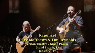 Dave Matthews & Tim Reynolds - Rapunzel - 1/26/17 - [Multicam/60fps/TaperAud] - Grand Prairie, TX