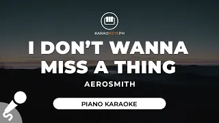 I Don't Wanna Miss A Thing - Aerosmith (Piano Karaoke)