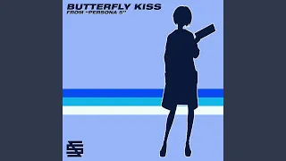 Butterfly Kiss (From "Persona 5")
