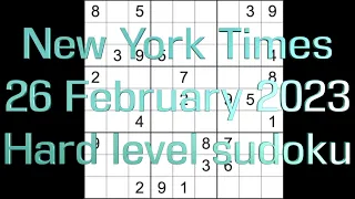 Sudoku solution – New York Times sudoku 26 February 2023 Hard level