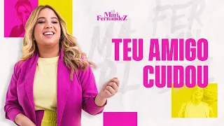 MARI FERNANDEZ - TEU AMIGO CUIDOU (AGORA QUE EU SUPEREI)