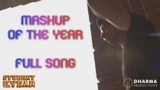 Mashup Of The Year - Official Full Song - Student Of The Year