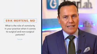 What is the role of tear osmolarity in your ophthalmology practice? |  Erik Mertens, MD | EYE NEWS