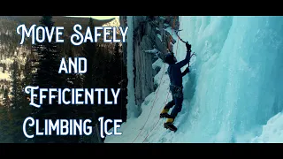 How to Ice Climb: Swinging Ice Tools and Efficient Movement Sequence