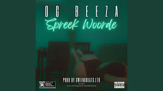 Spreek Woorde (feat. OG Beeza)