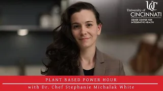 Plant Based Power Hour with Dr. Chef Stephanie Michalak White