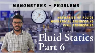 Fluid Statics - Part 6 | Manometer - Problems | Mechanical & Civil Engineering | Fluid Mechanics|KTU