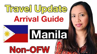 🇵🇭PHILIPPINES TRAVEL UPDATE | Airport Arrival Guidelines for Non-OFW Passengers Arriving in Manila
