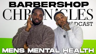 MENtal Health | Barbershop Chronicles Podcast