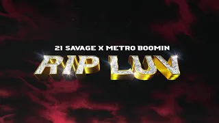 21 Savage x Metro Boomin - Rip Luv (Official Audio)