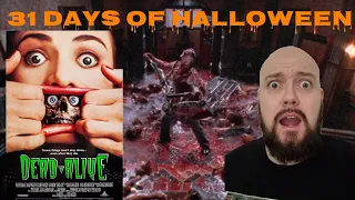 31 Days of Halloween - Dead Alive/Brain dead