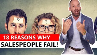 18 Reasons Why Salespeople Fail to Close