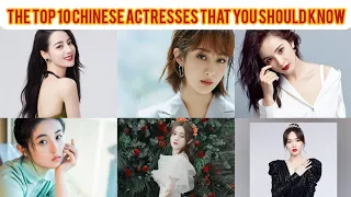 THE TOP 10 Chinese Actresses That You Should Know [2023] LIST TOP 10.....|