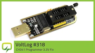CH341 Programmer 3.3V Fix | Voltlog #318