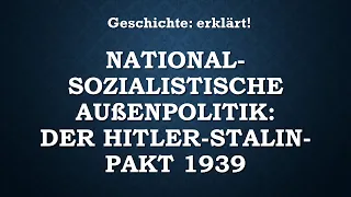 Nationalsozialistische Außenpolitik: Hitler Stalin Pakt 1939 Nichtangriffspakt Abitur Geschichte