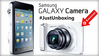 Samsung Galaxy Camera | EK-GC100 | 16.3 MP | 3G | Wi-Fi | Android 4.1 | #JustUnboxing | #NoReview