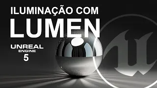 Como iluminar a cena com Lumen na Unreal 5