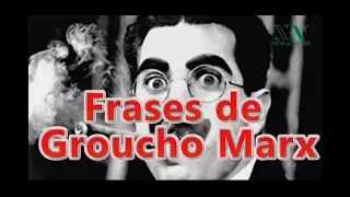 Frases de Groucho Marx. Nueva Acropolis Bilbao