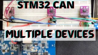 STM32 CAN || Multiple Devices