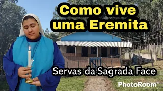 COMO VIVE UMA EREMITA!