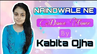 Padmaavat: Nainowale Ne | Dance cover by Kabita Ojha | Perfect Learning