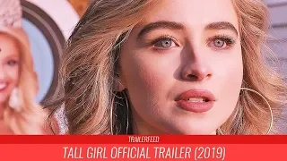 Tall Girl Official Trailer (2019)|TRAILERFEED