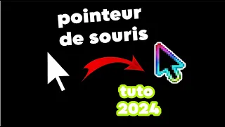 Comment modifier son pointeur de SOURIS ? [TUTO 2024]