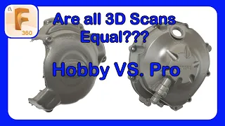 Is A Hobby Scanner Worth It? | Comparing Hobby vs Pro Scans to Understand The Differences | #3DScan