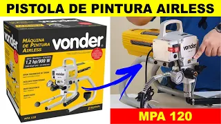 Pistola de Pintura AIRLESS - MPA 120 - VONDER - TESTAMOS PARA VOCÊ!