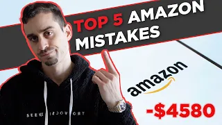 Top 5 Amazon FBA Mistakes for 2023 - DON’T FAIL