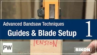 Bandsaw Guides & Blade Setup | Advanced Bandsaw Techniques Part 1