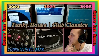 💯% Vinyl DJ Mix - Funky House | Club Classics | 2000's 🇬🇧