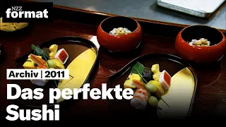 Das perfekte Sushi: Herzstück der japanischen Küche I Dokumentation von NZZ Format (2011)