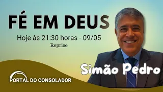 FÉ EM DEUS - SIMÃO PEDRO - #webradiofraternidade  #portaldoconsolador #simãopedro