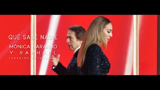 Raphael & Mónica Naranjo | Qué sabe nadie (Nochebuena 2022) (Versión Extendida)