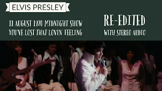 Elvis Presley - You've Lost That Lovin' Feeling - 11 August 1970 MS - Re-edited with Stereo audio