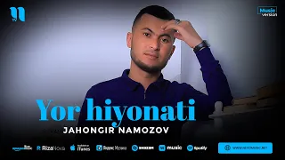 Jahongir Namozov - Yor hiyonati (audio 2023)