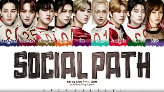 [1 HOUR] Stray Kids - 'Social Path (feat. LiSA)' Lyrics [Color Coded_Kan_Rom_Eng]