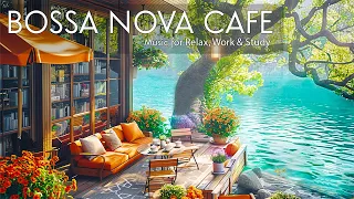 Morning Coffee Porch Ambience by Lakeside with Melody Bossa Nova Jazz Music for Relax to Good Mood ☕