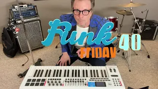 Funk Friday 40