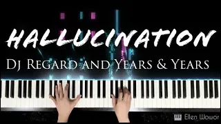 Dj Regard and Years & Years - Hallucination || piano cover by Ellen Wowor